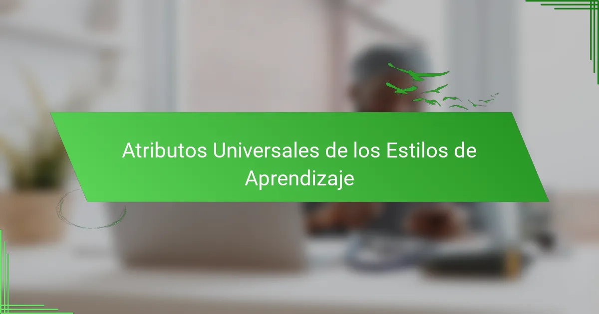 Atributos Universales de los Estilos de Aprendizaje